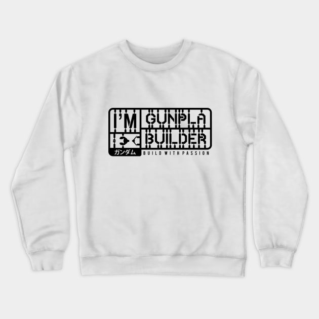 I'M Gunpla Builder Crewneck Sweatshirt by don_kuma